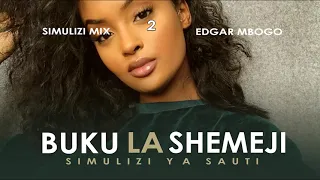 BUKU LA SHEMEJI - 2/10 SIMULIZI ZA MAPENZI BY FELIX MWENDA.