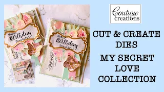 Cut & Create Dies - Couture Creations - My Secret Love collection