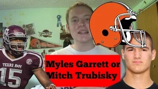 Browns Draft Day Predictions, Mitchell Trubisky or Myles Garrett