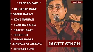 JAGJIT SINGH GHAZALS - FACE TO FACE -   FULL ALBUM