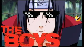 ITACHI THE  BOYS MEME | naruto thug life itachi funny moment #itachi #theboysmeme #trending