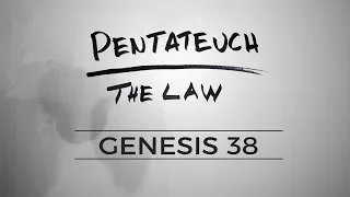 Pentateuch :: Genesis 38