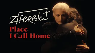 Ziferblat - Place I Call Home