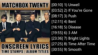 Matchbox Twenty Greatest Hits With Lyrics | Matchbox 20