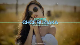 LOVERBOY - Chcę Buziaka (FIKOŁ & FAIR PLAY REMIX) Disco Polo 2022