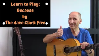 Learn to Play: Because by The Dave Clark Five