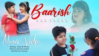 Baarish Ban Jaana | cute love story| Payel Dev | Surjo & Barsha