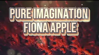 PURE IMAGINATION - Fiona Apple Remix (lyrics) 80s edition