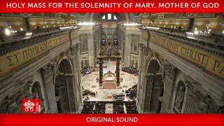 01 January 2022, Holy Mass for the Solemnity of Mary Mother of God - Pope Francis