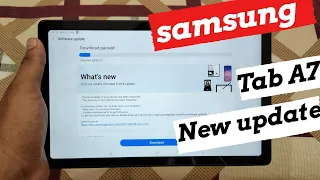 SAMSUNG TAB A7 LATEST UPDATE || WHAT'S NEW NOW......