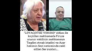 “Bu səslər oğlumun mənimlə pis rəftarının yeganə sübutu idi”