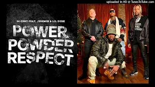 50 Cent - Power Powder Respect (Audio) ft. Lil Durk, Jeremih