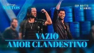 Vazio / Amor Clandestino | Edy Britto & Samuel (DVD SERTANEJO NATTOS)