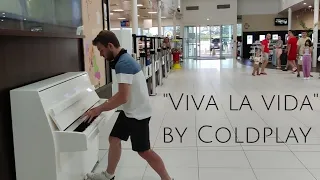 "VIVA LA VIDA" by Coldplay on a public piano in France