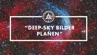 DeepSky Aufnahmen planen mit Stellarium,N.I.N.A und verschiedenen online Sternkarten wie z.B.sky-map