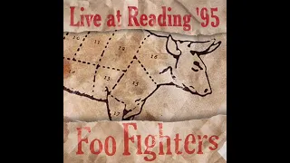 Foo Fighters - Live at Reading Festival, England, 08/26/1995 (Audience Recording)