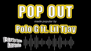 Polo G ft. Lil Tjay - Pop Out (Karaoke Version)