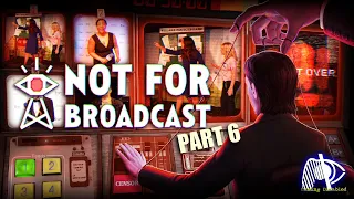 Bring Your Daughter To Work Day  |  'Not For Broadcast' (Part 6 - STORY ENDING)