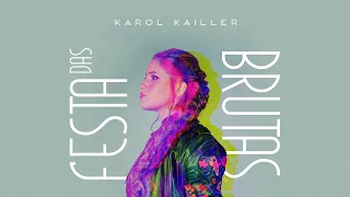 Karol Kailler - Festa das Brutas (Vídeo Oficial)