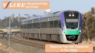 Regional Fast Rail Explained & The 2000s: V/Line Transporting Victoria Ep4