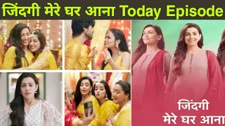 Zindagi Mere Ghar Aana Today 1 Episode 26 July || Zindagi mere ghar aana serial || Amrita | zindagi