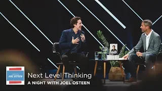 Pastor Joel Osteen: Next Level Thinking (Q&A)