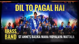 Dil To Pagal Hai - Western Band  St Anne's Balika Maha Vidyalaya Wattala