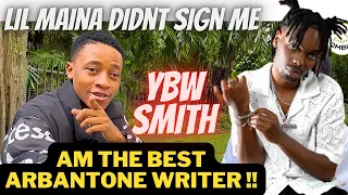 Am NOT SIGNED by Lil Maina! YBW Smith Reveals He Is The Baddest Arbantone Song Writer! Sean MMG