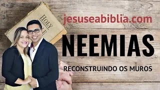 Neemias 2 Estudo: O Pedido de Neemias (Bíblia Explicada)