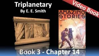 Chapter 14 - Triplanetary by E. E. Smith - The Super-Ship Is Launched