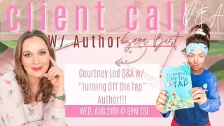 Client Call - Sara Best,  Author of Turning off the tap