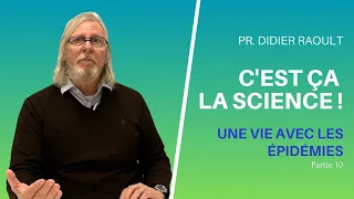 Une vie avec les épidémies - Partie 10