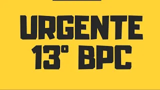 13º do BPC - orientações urgentes