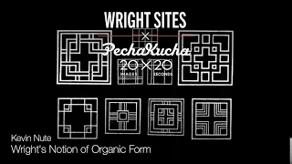 Frank Lloyd Wright’s Notion of Organic Form