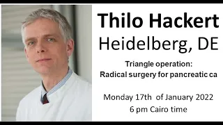 Dr. Thilo Hackert -  Triangle operation : Radical surgery for pancreatic cancer
