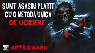 Sunt Asasin Platit cu O Metoda Unica de Ucidere - Creepypasta Povesti de Groaza [ Horror Romania]