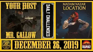 December 26, 2019 || DAILY CHALLENGES ➕ MADAM NAZAR LOCATION || RED DEAD REDEMPTION 2 ONLINE