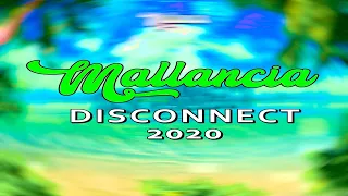 Mallancia - Disconnect 2020