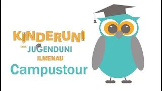 Campustour / 5. - 9. Klasse - Virtuelle Kinder- und Jugenduni Ilmenau 2021