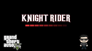 Knight Rider | TV-Intro | Grand Theft Auto V