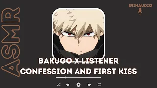 Katsuki Bakugo x Listener [Confession and First Kiss] ASMR