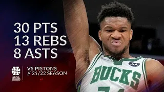 Giannis Antetokounmpo 30 pts 13 rebs 8 asts vs Pistons 21/22 season