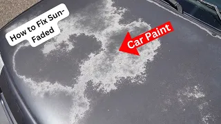 How to Fix Sun Faded Car Paint (Guide on How to Restore Dull Paint on Car)