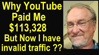 I earned 113K, but now YouTube's Invalid traffic Policy issue bug is hurting video creators like me
