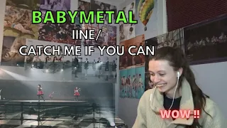 Reaction to BABYMETAL - "IINE" and  "CATCH ME IF YOU CAN"