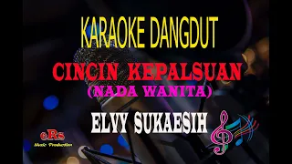 Karaoke Cincin Kepalsuan Nada Wanita - Elvy Sukaesih (Karaoke Dangdut Tanpa Vocal)