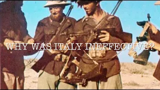 Why Was The Italian Army So Ineffective During World War II?