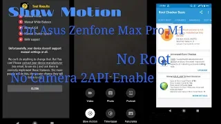 Show Motion Camera On Asus Zenfone Max Pro M1 - No Root , No Camera 2API Enable :- Jatin Singh Rathi