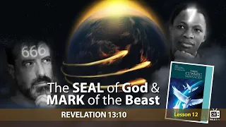 The Seal of God & Mark of the Beast | Part 2 | Sabbath School | Lesson 12 | Q2 2023