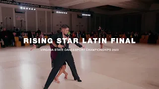 RISING STAR LATIN FINAL | VIRGINIA STATE DANCESPORT CHAMPIONSHIPS 2023